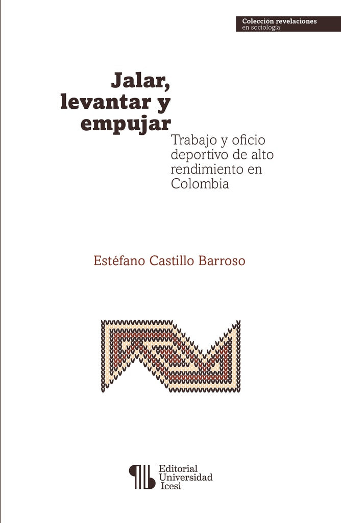Jalar, levantar y empujar | Estéfano Castillo Barroso