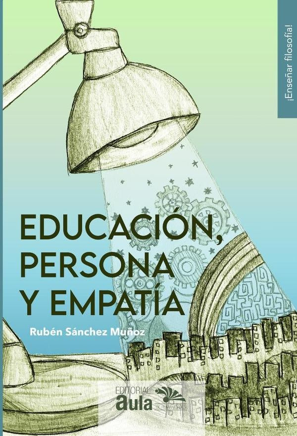 Educación, persona y empatía | Rubén Sánchez Muñoz