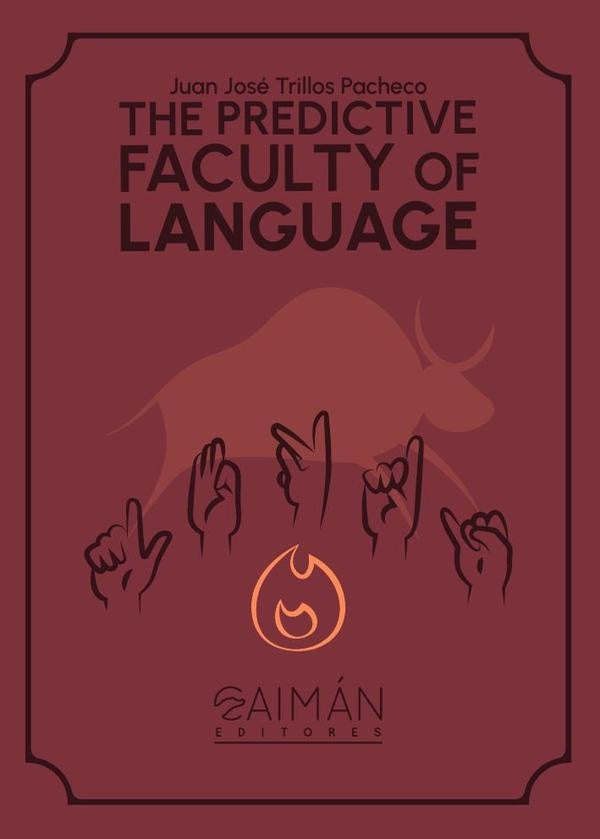 The predictive faculty of language | Juan José Trillos