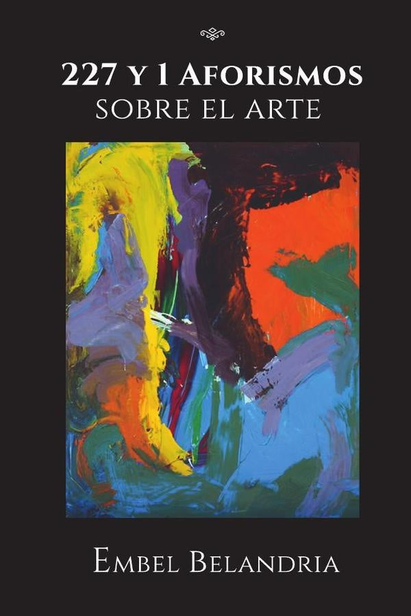 227 aforismos | Embel Belandria