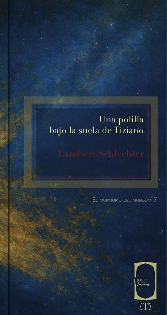 Una polilla bajo la suela de Tiziano | Lambert Schlechter