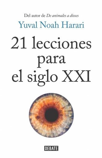 21 lecciones para el siglo XXI | Yuval Noah Harari