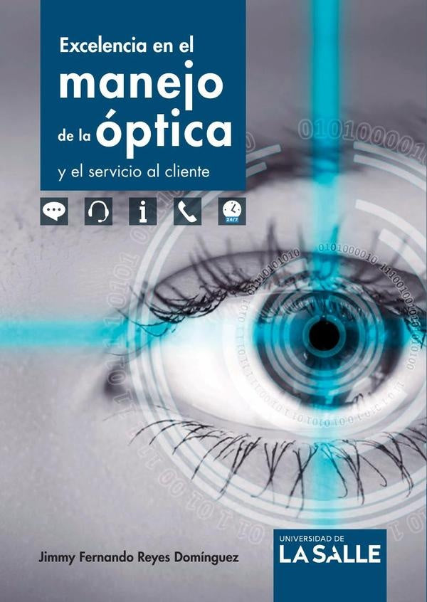 Excelencia en el manejo de la óptica y el servicio al cliente | Jimmy Fernando Reyes Domínguez