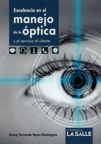 Excelencia en el manejo de la óptica y el servicio al cliente | Jimmy Fernando Reyes Domínguez