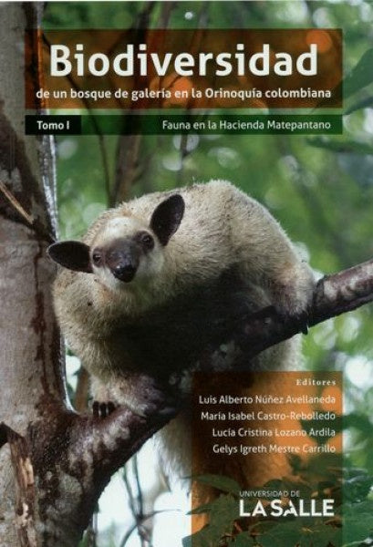 Biodiversidad de un bosque de galería en la Orinoquía colombiana | Lozano Ardila, Núñez Avellaneda y otros
