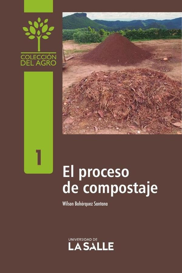 El proceso de compostaje | Wilson Bohórquez Santana