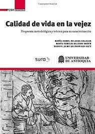 Calidad de vida en la vejez. | María Eumelia Galeano Marín, María Isabel Zulu...