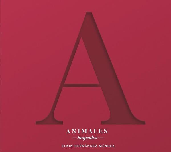 Animales sagrados | Elkin Hernández Méndez