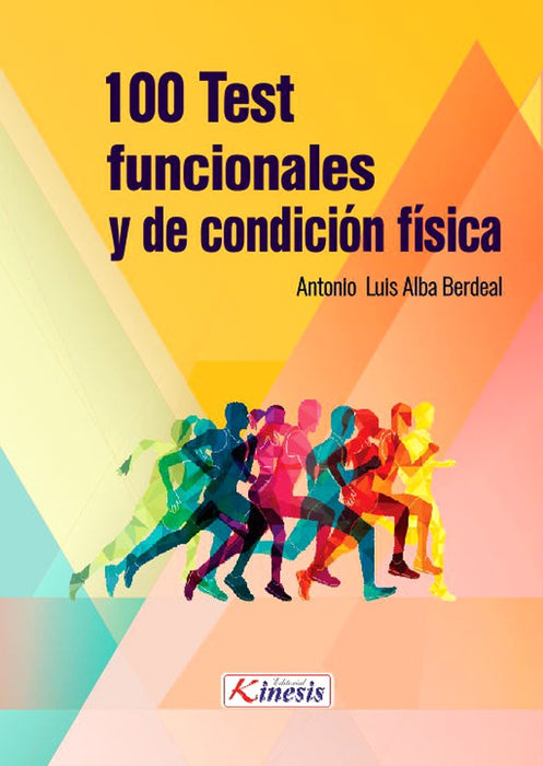 100 Test funcionales y de condición física | Antonio Luis Alba Berdeal