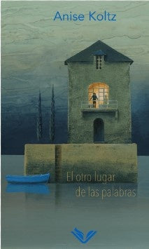 El otro lugar de las palabras | Anise Koltz