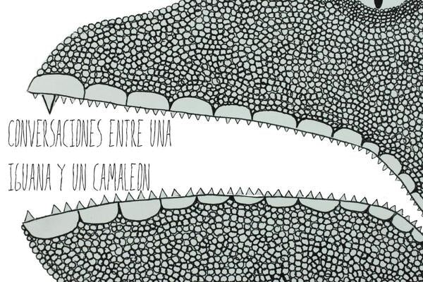 Conversaciones entre una iguana y un camaleón | Daniel Cortázar Triana, María Ximena Cortázar ...