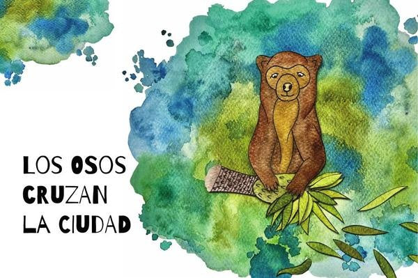 Los osos cruzan la ciudad | Daniel Cortázar Triana, Karen Valentina de la Hoz