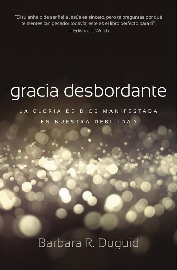 Gracia desbordante | Duguid, Pelliccione