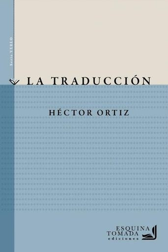 La traducción | Héctor Ortiz