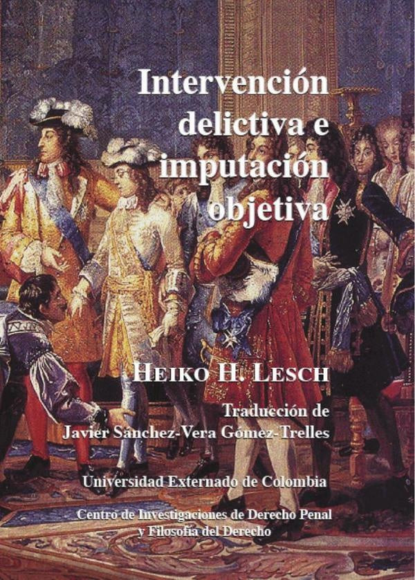 Intervención delictiva e imputación objetiva N. 3 | Lesch Heiko