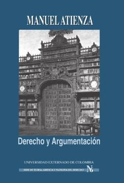 Derecho y argumentación | Atienza Manuel