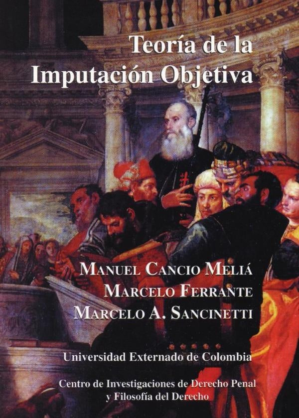 Teoría de la imputación objetiva N. 14 | Cancio, Cancio,Cancio
