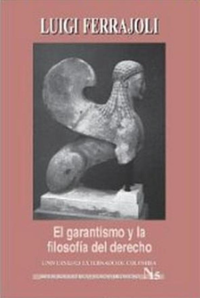 El garantismo y la filosofía del derecho | Luigi Ferrajoli