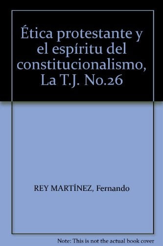 La ética protestante y el espíritu del constitucionalismo | Fernando Rey