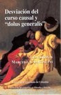 Desviación del curso causal y Dolus Generalis  N.29 | Roxin Claus