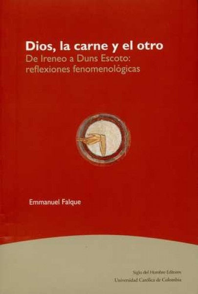 Dios, la carne y el otro | Jorge Aurelio Díaz, Falque y otros