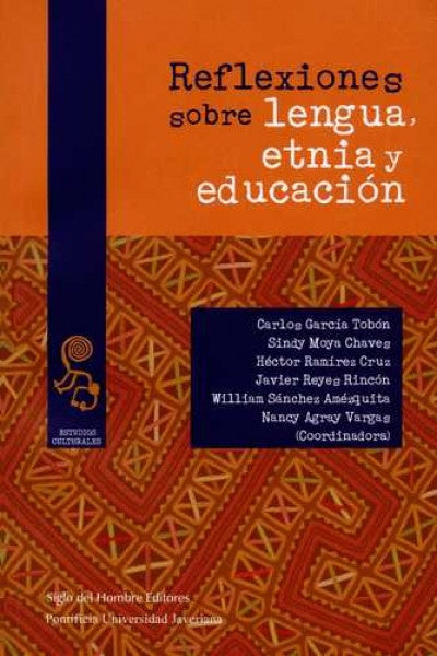 Reflexiones sobre la lengua etnia y educación | Vários autores, Vários autores y otros