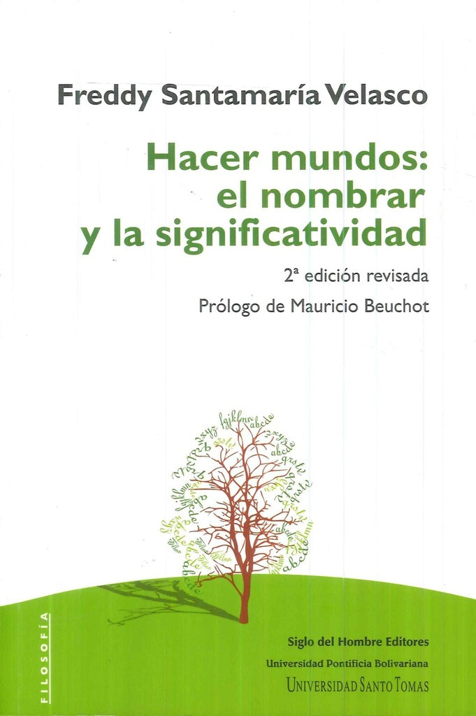 Hacer mundos: el nombrar y la significatividad | Vários autores, Vários autores y otros