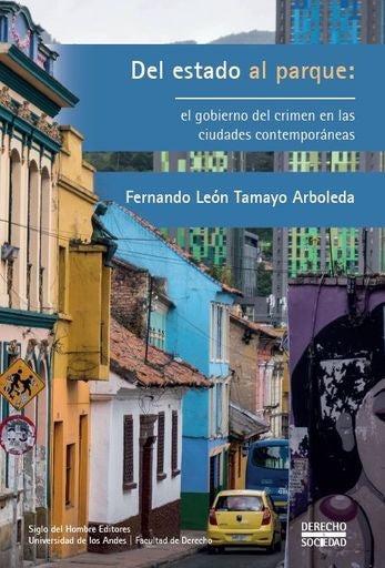 Del Estado al parque: | Fernando León Tamayo  Arboleda