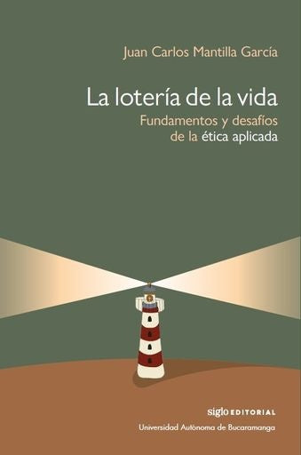 La loteria de la vida | Juan Carlos Mantilla García