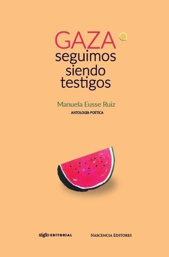 Gaza, seguimos siendo testigos | Manuela Eusse Ruiz