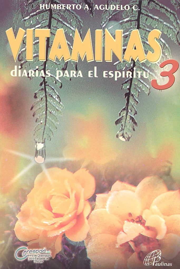 Vitaminas diarias para el espiritu 3 | Humberto A. Agudelo C.