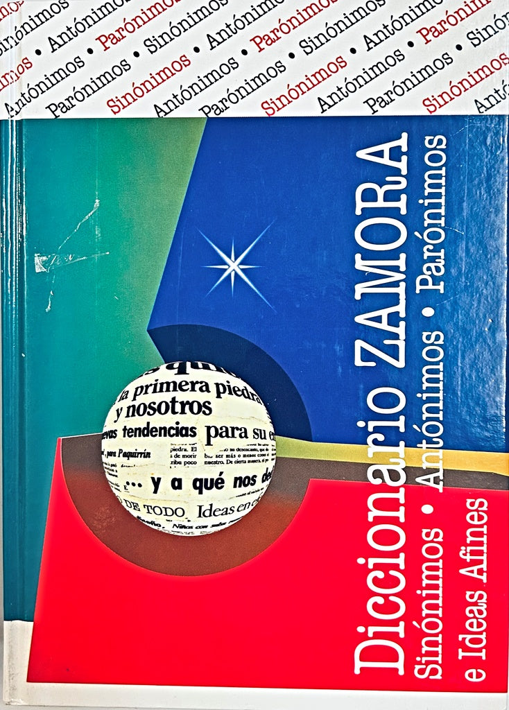 DICCIONARIO ZAMORA : SINÓNIMOS, ANTÓNIMOS, PARÓNIMOS E IDEAS AFINES.. | Zamorra Zamorra