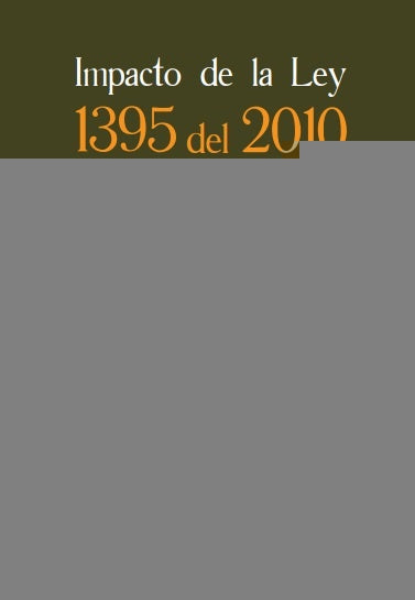 Impacto de la Ley 1395 del 2010 Frente A La Administración De Justicia | Cruz Tejada Horacio