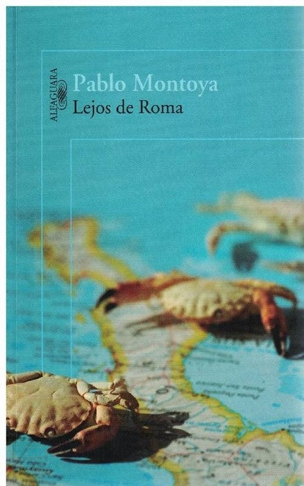 LEJOS DE ROMA | Pablo Montoya