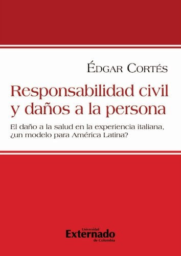 Responsabilidad civil y daños a la persona | Édgar Cortés