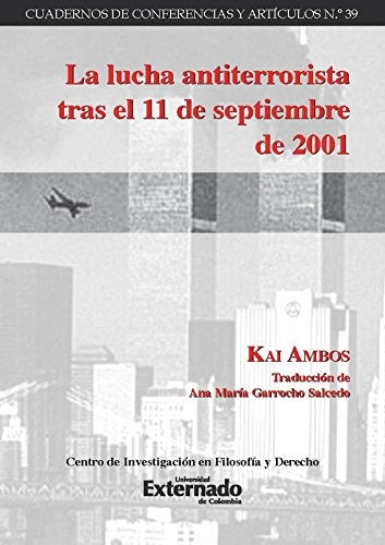 La lucha antiterrorista tras el 11 de septiembre de 2001 | Ambos Kai