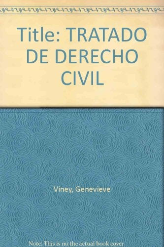 Tratado de derecho civil | Geneviève Viney
