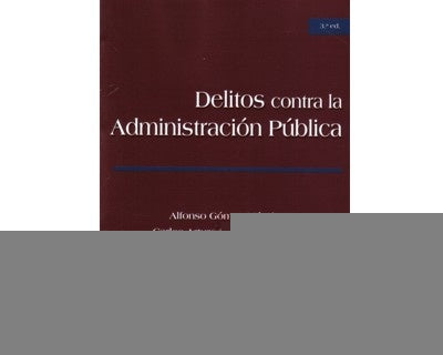 Delitos contra la Administración Pública | Alfonso Gómez
