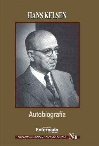 Hans Kelsen. Autobiografía | Matthias Jestaedt