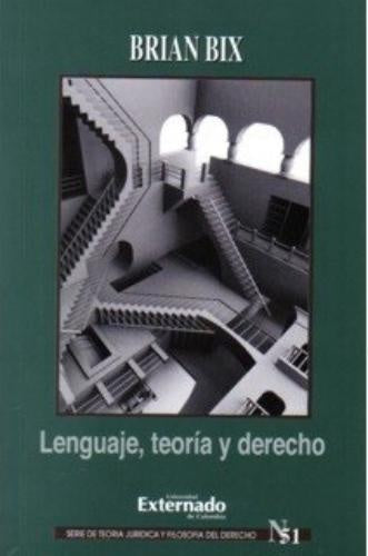 Lenguaje, teoría y derecho | Brian Bix