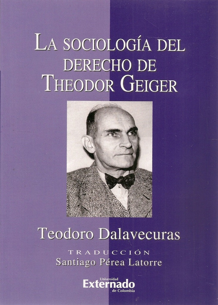 La sociología del derecho de Theodor Geiger | Teodoro Dalavecuras