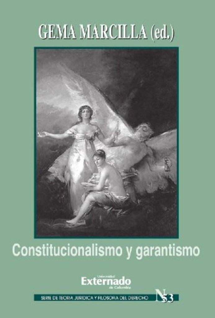 Constitucionalismo y garantismo | Gema Marcilla