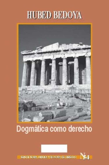 Dogmática como derecho | Bedoya Hubed