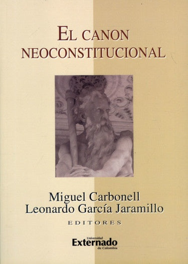 El canon neoconstitucional | Carbonell, García