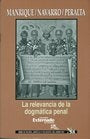 La relevancia de la dogmática penal | Manrique, Peralta y otros