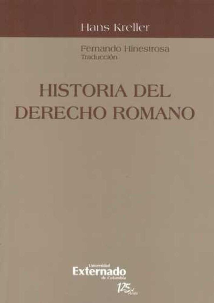 Historia del Derecho Romano | Kreller, Hinestrosa