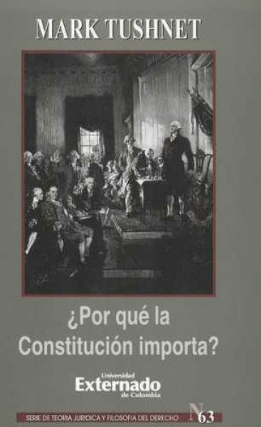 ¿Por qué la Constitución importa? | Mark Tushnet