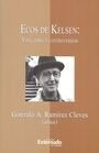 Ecos de Kelsen: vida, obra y controversias | Gonzalo Ramírez