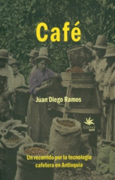 Café. | Juan Diego Ramos Betancur