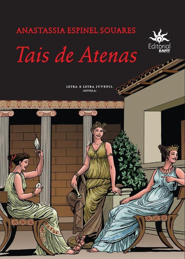 Tais de Atenas | Anastassia Espinel Souares